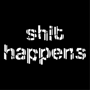 Funny quote t-shirt, shit happens, to customize online and print with Spreadshirt.