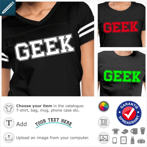 GEEK t-shirt. Geek T-Shirt. Geek is written in university typography, in one color.