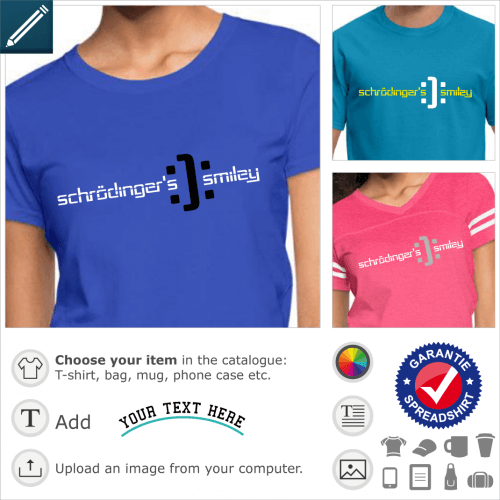 Nerd joke Schrdinger t-shirt. Science joke. Schrdinger's Smiley happy and sad :):  to be customized.